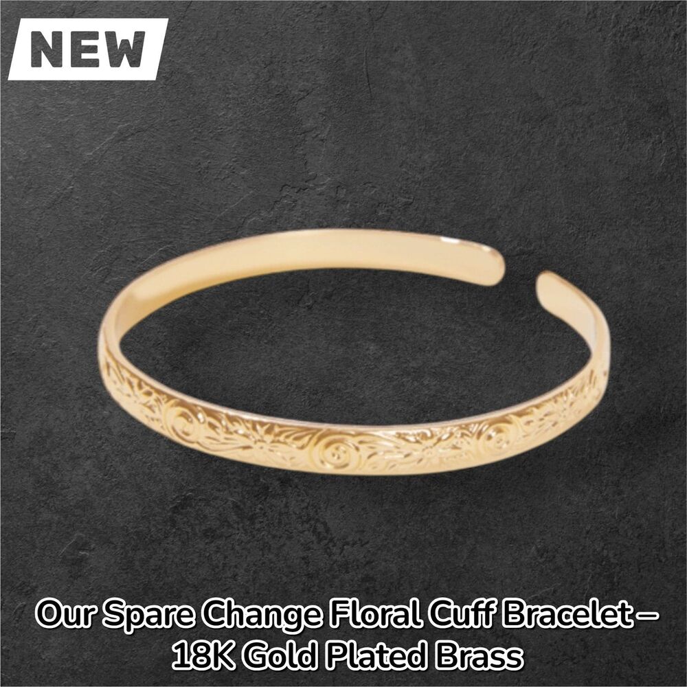 New NWT Our Spare Change Floral Cuff Bracelet – 18K Gold Plated Brass